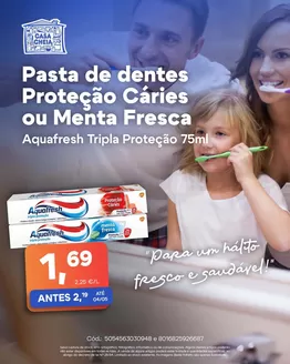 Catálogo Casa Cheia em Altura | Aquafresh Tripla Proteção | 2026-04-20T00:00:00.000Z - 2026-05-04T00:00:00.000Z