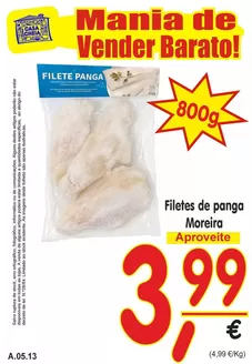 Catálogo Casa Cheia em Vestiaria | Filetes de panga Moreira | 2026-05-08T00:00:00.000Z - 2026-05-13T00:00:00.000Z