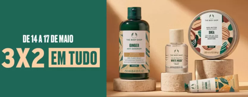 Catálogo The Body Shop em Vitorino dos Piães | 3 x 2  | 2026-05-14T00:00:00.000Z - 2026-05-17T00:00:00.000Z