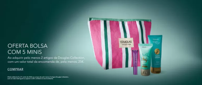 Catálogo Douglas | Oferta bolsa com 5 minis | 2026-06-08T00:00:00.000Z - 2026-06-21T00:00:00.000Z