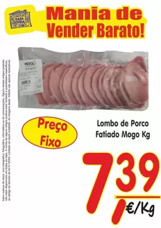 Catálogo Casa Cheia em Rebordosa | Lombo de Porco Fatiado Mogo  | 2026-06-19T00:00:00.000Z - 2026-06-24T00:00:00.000Z