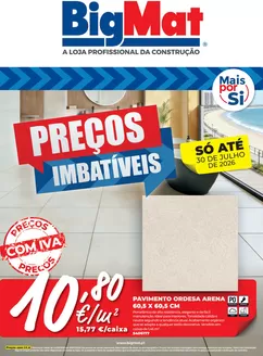 Catálogo BigMat em Pedreira (Tomar) | Precos imbativeis | 2026-06-23T00:00:00.000Z - 2026-07-30T00:00:00.000Z
