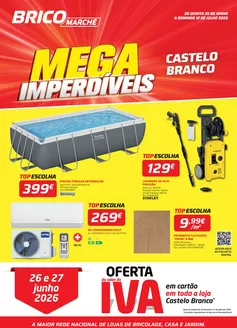 Catálogo Bricomarché | Folheto 09 - Mega Imperdíveis - Castelo Branco | 2026-06-25T00:00:00.000Z - 2026-07-12T00:00:00.000Z