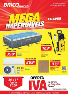 Catálogo Bricomarché | Folheto 09 - Mega Imperdíveis - Chaves | 2026-06-25T00:00:00.000Z - 2026-07-12T00:00:00.000Z