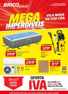 Catálogo Bricomarché | Folheto 09 - Mega Imperdíveis - Vila Nova de Foz Côa | 2026-06-25T00:00:00.000Z - 2026-07-12T00:00:00.000Z