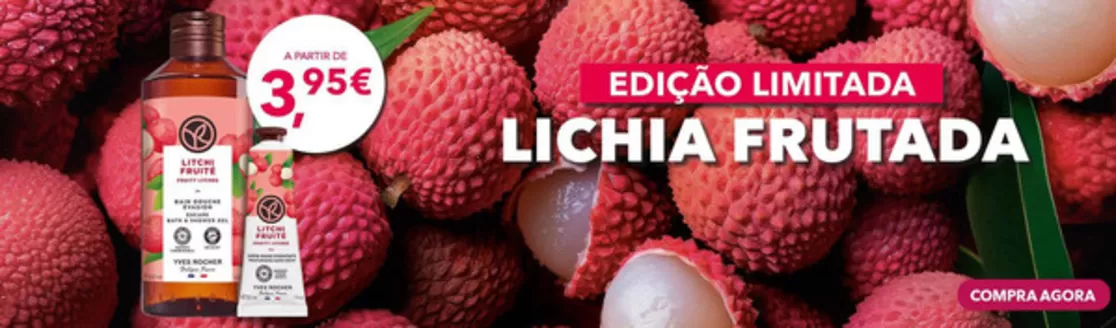 Folheto Yves Rocher em Montijo | Lichia frutada | 2026-07-09T00:00:00.000Z - 2026-07-20T00:00:00.000Z