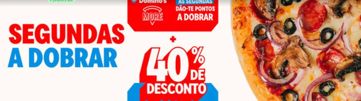 Catálogo Domino's Pizza em Covilhã | 40% de desconto | 2026-07-20T00:00:00.000Z - 2026-08-03T00:00:00.000Z