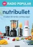 Catálogo Radio Popular | Nutribullet | 2026-08-24T00:00:00.000Z - 2026-08-31T00:00:00.000Z