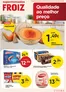 Folheto Froiz em Polvoreira | Super FROIZ | 2026-07-24T00:00:00.000Z - 2026-08-11T00:00:00.000Z