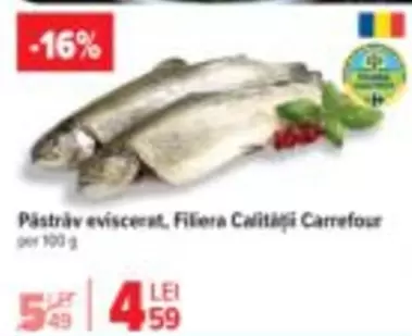 Păstrăv eviscerat, Filera Calității Carrefour