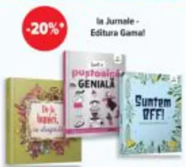 la Jurnale - Editura Gama!