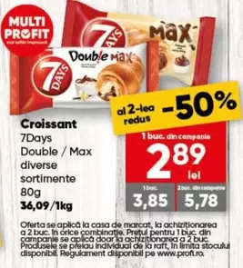 7days - Croissant Double / Max