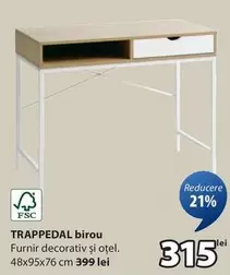 TRAPPEDAL birou