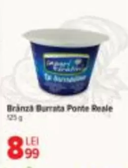 Brânză Burrata Ponte Reale