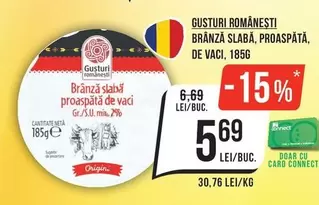 BRÂNZĂ SLABĂ, PROASPĂTĂ, DE VACI