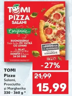 Pizza Salami, Prosciutto şi Margherita