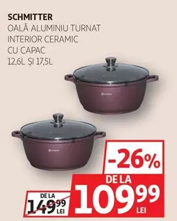 Schmitter - OALĂ ALUMINIU TURNAT INTERIOR CERAMIC CU CAPAC