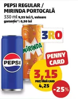 Pepsi - REGULAR / MIRINDA PORTOCALĂ