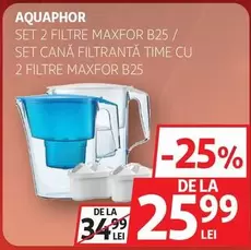 SET 2 FILTRE MAXFOR B25 / SET CANĂ FILTRANTĂ TIME CU 2 FILTRE MAXFOR B25