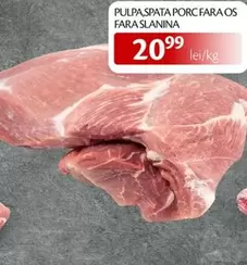 PULPA SPATA PORC FARA OS FARA SLANINA