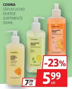 Cosmia - SĂPUN LICHID DIVERSE SORTIMENTE