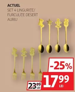 Actuel - SET 4 LINGURIȚE/ FURCULIȚE DESERT