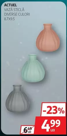 Actuel - VAZĂ STICLĂ DIVERSE CULORI 8.7X9.5