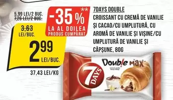 7days - CROISSANT CU CREMĂ DE VANILIE ȘI CACAO/CU UMPLUTURĂ, CU AROMA DE VANILIE ȘI VIŞINE/CU UMPLUTURĂ DE VANILIE ȘI CĂPȘUNE