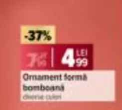 Ornament formă bomboană