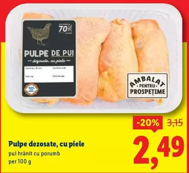 Pulpe dezosate, cu piele