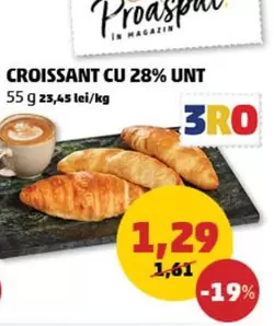 CROISSANT CU 28% UNT