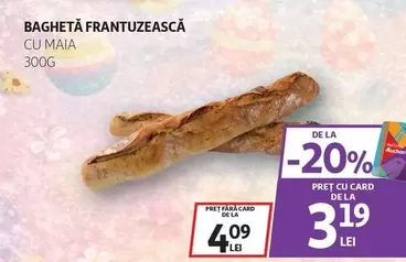 Auchan - BAGHETĂ FRANTUZEASCĂ CU MAIA