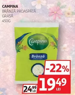 Campina - BRÂNZĂ PROASPĂTĂ GRASĂ