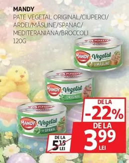 PATE VEGETAL ORIGINAL/CIUPERCI/ARDEI/MĂSLINE/SPANAC/MEDITERANIANA/BROCCOLI