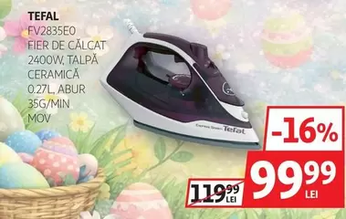 Tefal - FIER DE CĂLCAT 2400W, TALPĂ CERAMICĂ 0.27L, ABUR 35G/MIN MOV