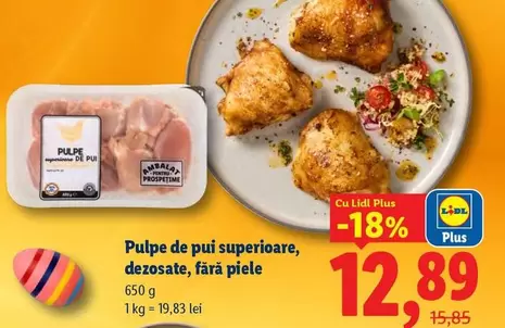 Pulpe de pui superioare, dezosate, fără piele