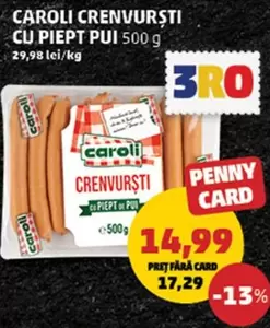 CAROLI CREVURSTI CU PIEPT DE PUI