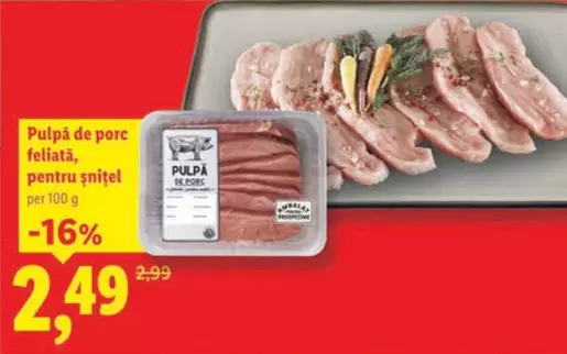 Pulpă de porc feliată