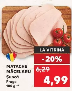 MATACHE MĂCELARU Șuncă Praga