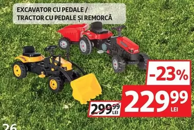 EXCAVATOR CU PEDALE / TRACTOR CU PEDALE SI REMORCA