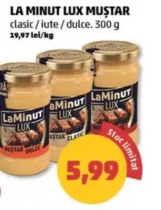 LA MINUT LUX MUSTAR CLASIC / IUTE / DULCE