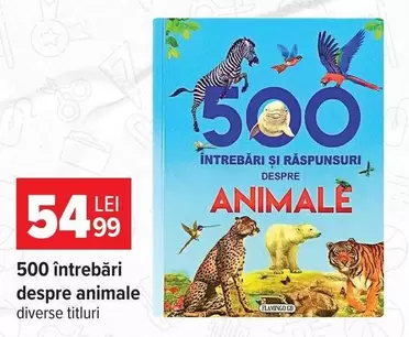 500 întrebări despre animale
