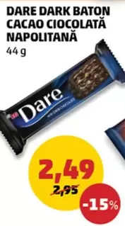 Dare - DARE DARK BATON CACAO CIOCCOLATĂ NAPOLITANĂ