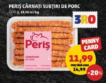 PERIȘ CÂRNAȚI SUBȚIRI DE PORC