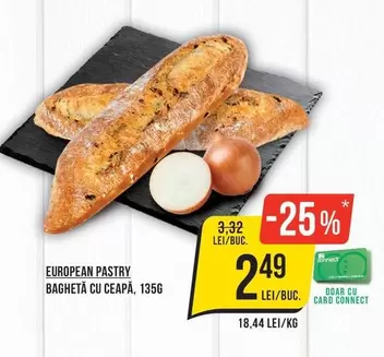 EUROPEAN PASTRY BAGHETĂ CU CEAPĂ