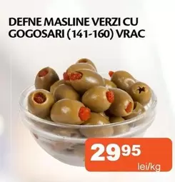 DEFNE MASLINE VERZI CU GOGOSARI (141-160) VRAC