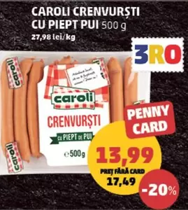 CAROLI CREWURSTI CU PIEPT PUI