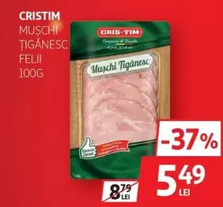 Cristim - Mușchi Țigănesc Felii