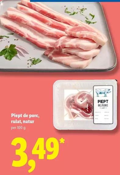 Piept de porc, rulat, natur