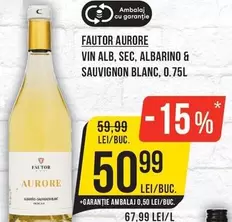 Alb - FAUTOR AURORE VIN ALB, SEC, ALBARINO & SAUVIGNON BLANC, 0.75L